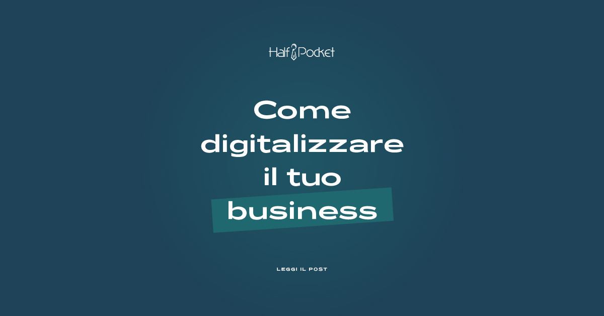 come digitalizzare il tuo business half pocket eds communication